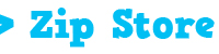Zip Store
